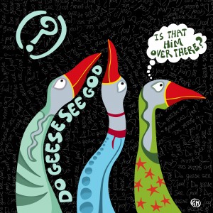 Do-geese-see-God-digital